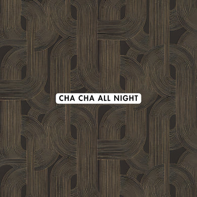 Cha Cha All Night Wallpaper