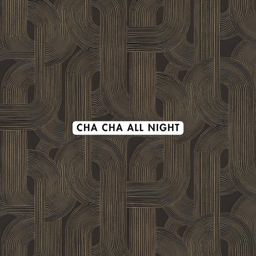 Cha Cha All Night Wallpaper