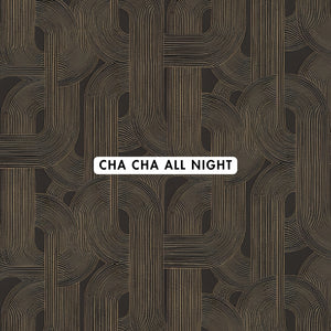 Cha Cha All Night Wallpaper