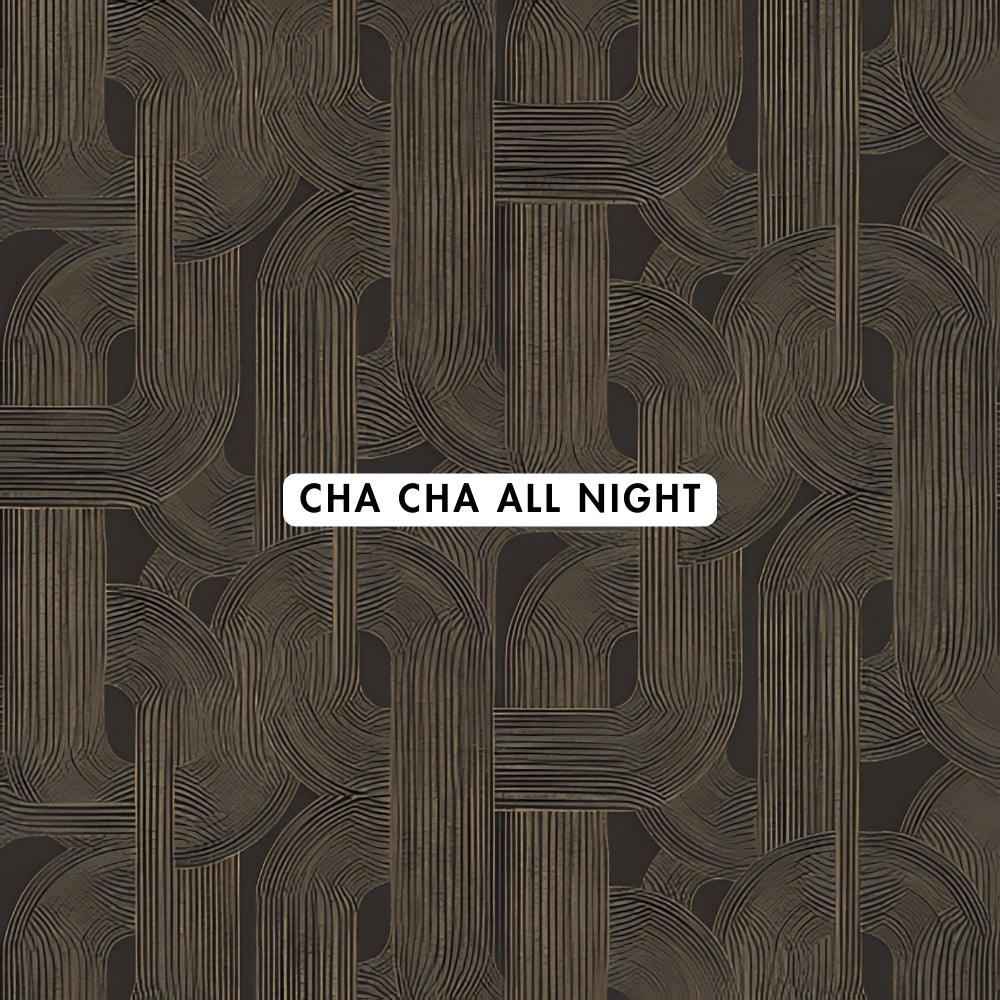 Cha Cha All Night Wallpaper