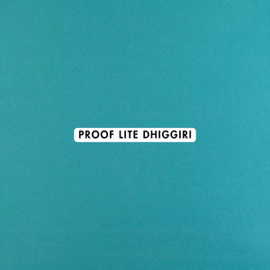 Proof Lite Dhiggiri